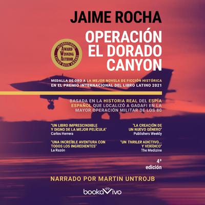 Operación el Dorado Canyon (Operation Golden Canyon) Audiobook, by Jaime Rocha