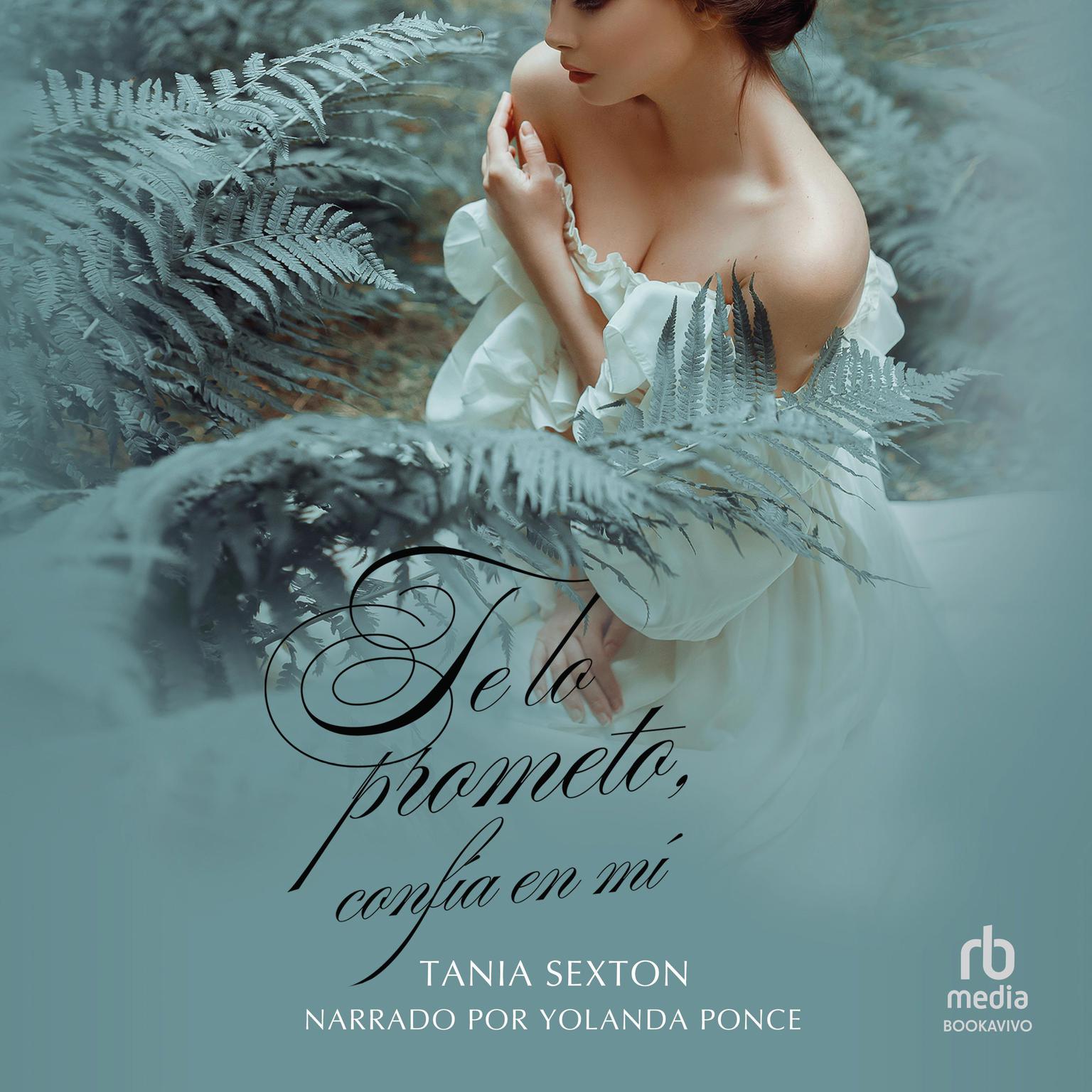 Te lo prometo, confía en mí Audiobook, by Tania Sexton