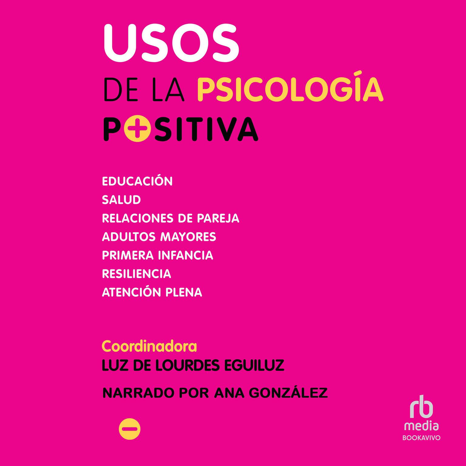 Usos de la psicología positiva Audiobook, by Luz de Lourdes Eguiluz