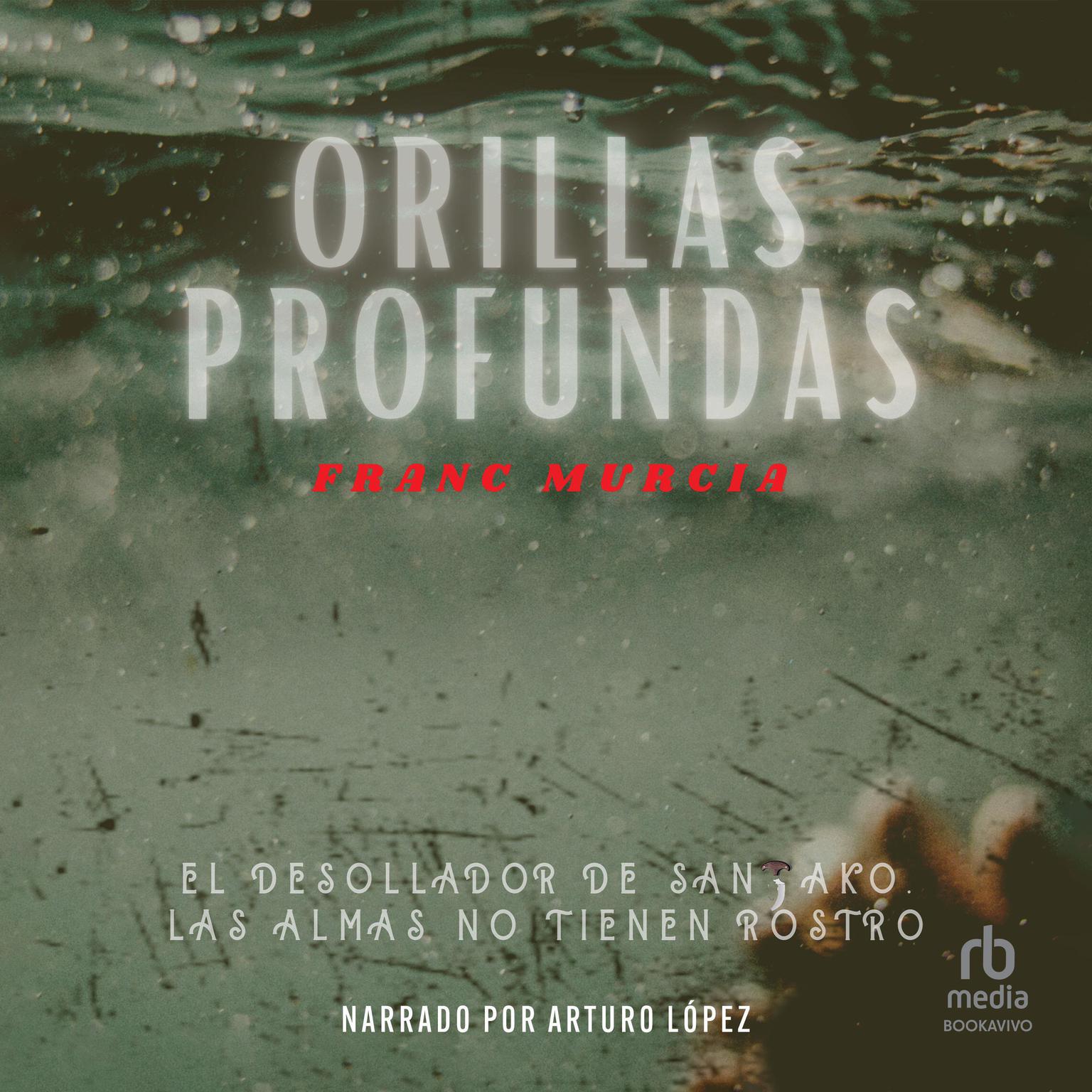 Orillas profundas Audiobook, by Franc Murcia