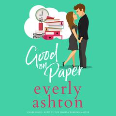 Good on Paper: An Enemies-to-Lovers Workplace Romance Audiobook, by Piper Rayne