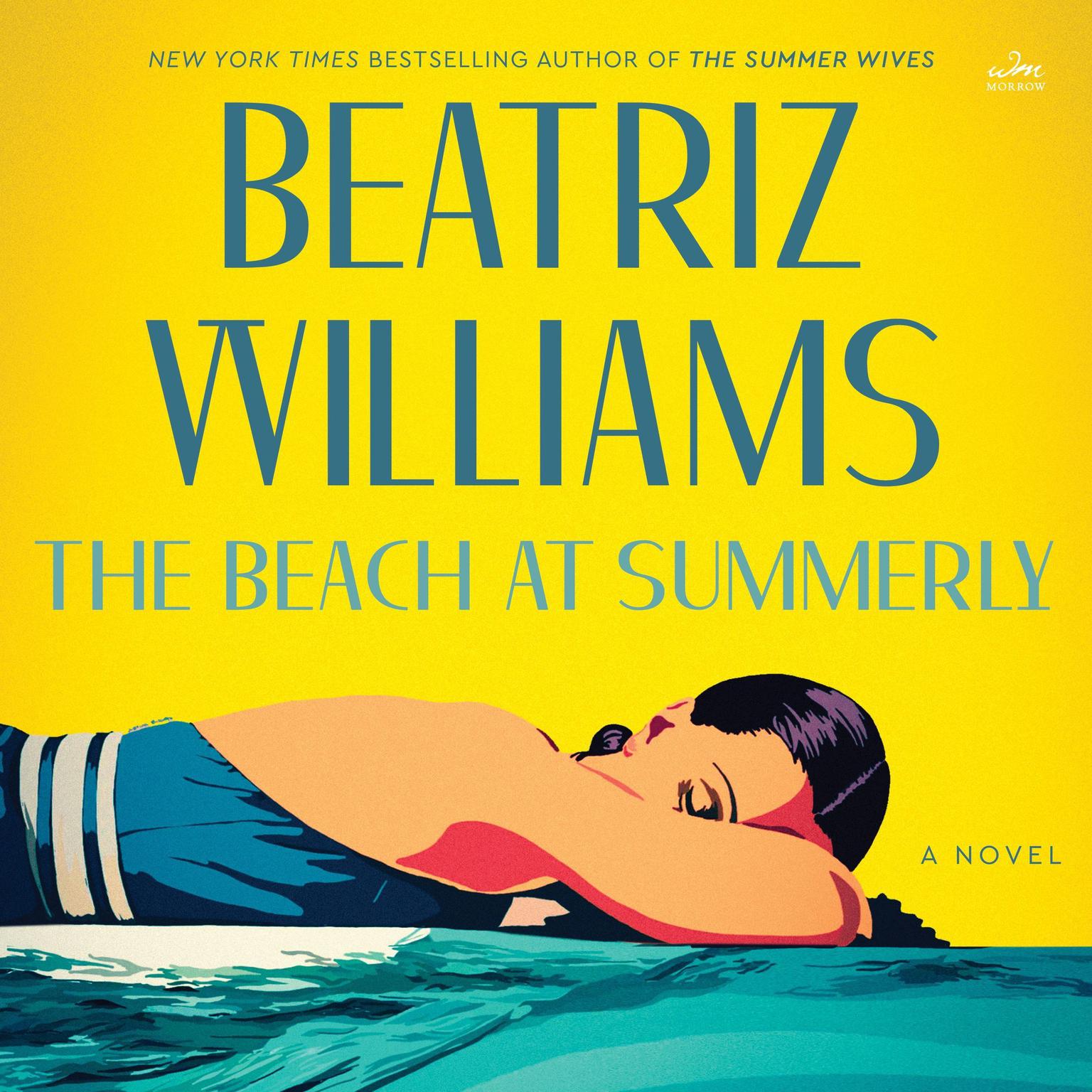 The Beach at Summerly: A Novel Audiobook, by Beatriz Williams