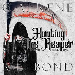 Hunting the Reaper Audiobook, by C. A. Rene