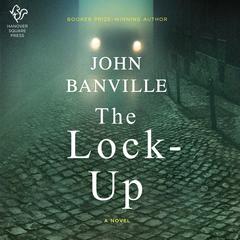 The Lock-Up: A Novel Audiobook, by 