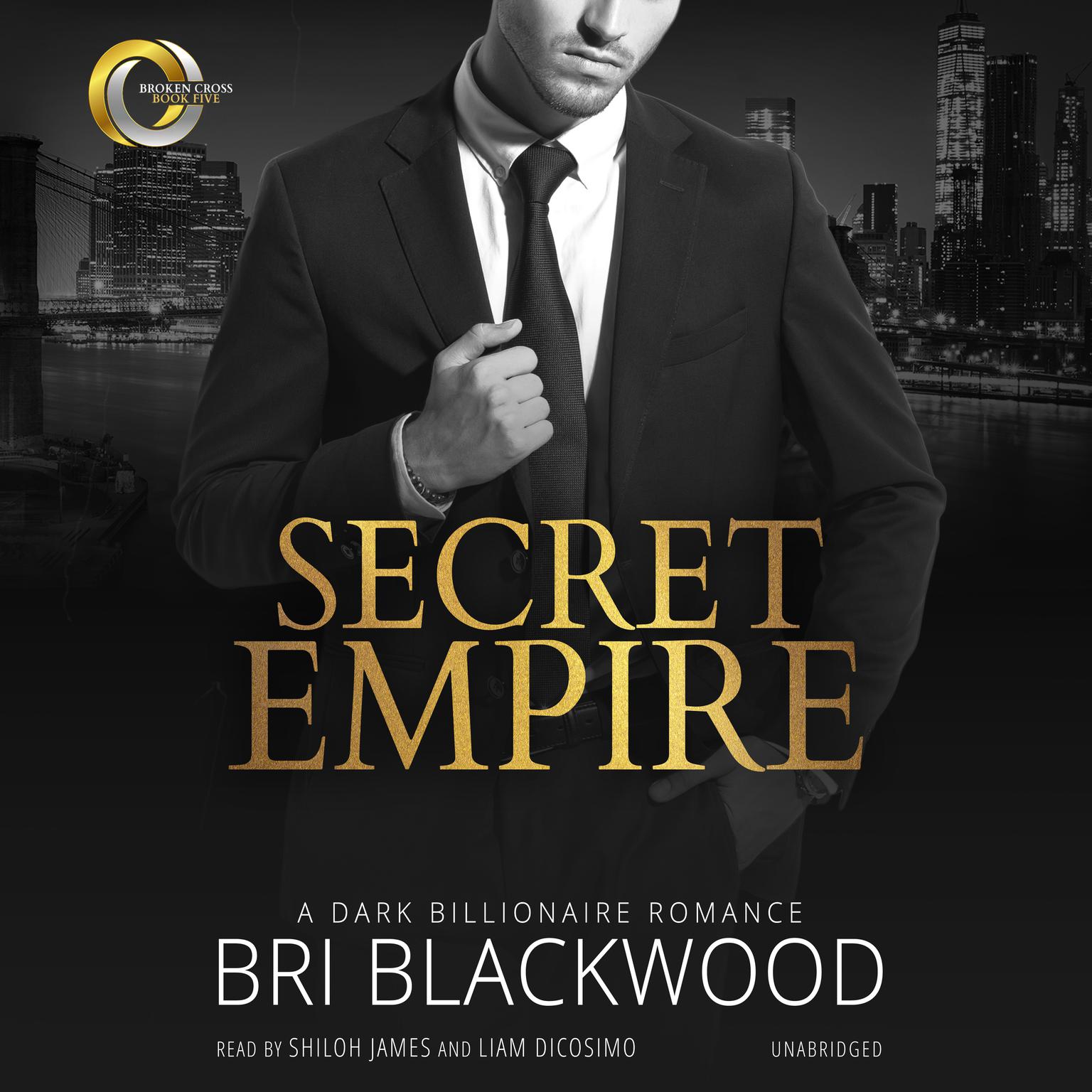 Secret Empire: A Dark Billionaire Romance  Audiobook, by Bri Blackwood