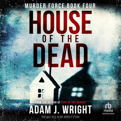 House of the Dead Audiobook, by Adam J. Wright