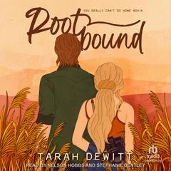 Rootbound Audiobook, by Tarah DeWitt