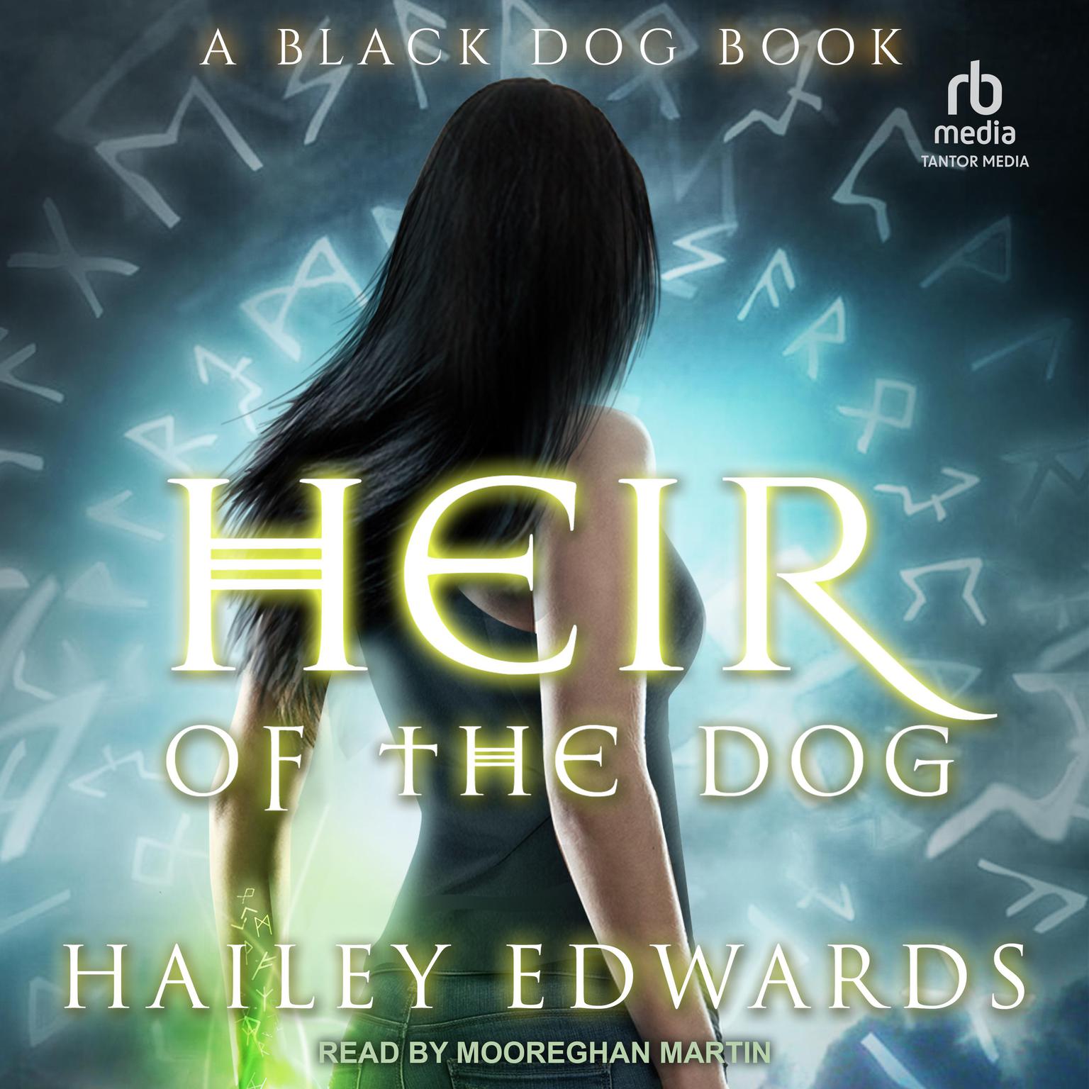 Heir of the Dog: A Black Dog Book Audiobook, by Hailey Edwards