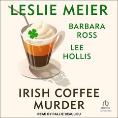 Irish Coffee Murder Audiobook, by Leslie Meier