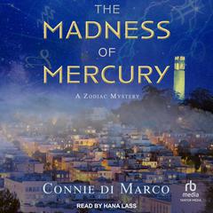 The Madness of Mercury Audiobook, by Connie di Marco