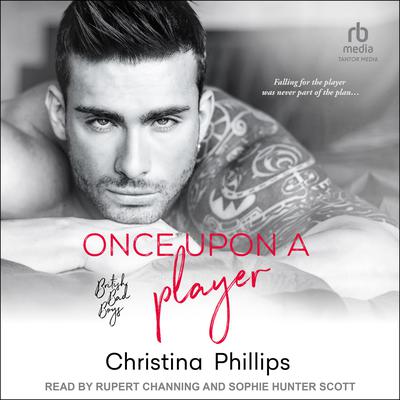 Once Upon A Player Audiobook, by Christina Phillips