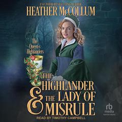The Highlander & the Lady of Misrule Audiobook, by Heather McCollum
