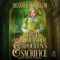 The Highlander & the Queens Sacrifice Audiobook, by Heather McCollum