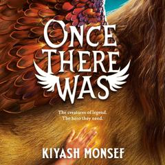 Once There Was: The New York Times Top 10 Hit! Audiobook, by Kiyash Monsef