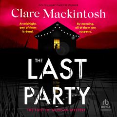 The Last Party: A Novel Audiobook, by Clare Mackintosh