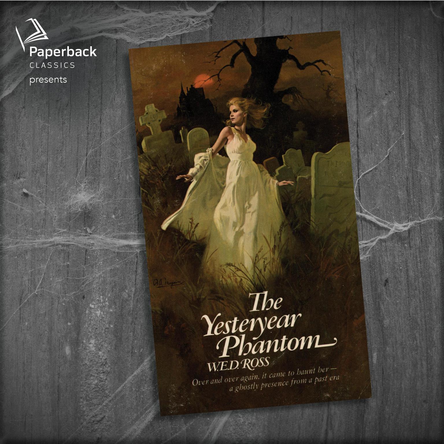 The Yesteryear Phantom Audiobook, by W.E.D. Ross