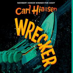 Wrecker Audiobook, by Carl Hiaasen