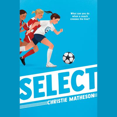 Select Audiobook, by Christie Matheson