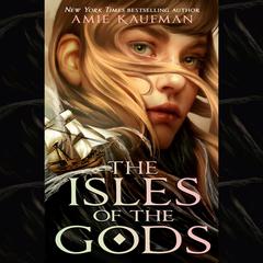 The Isles of the Gods Audiobook, by Amie Kaufman