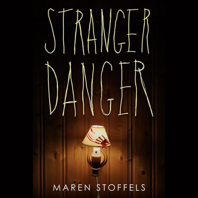 Stranger Danger Audiobook, by Maren Stoffels