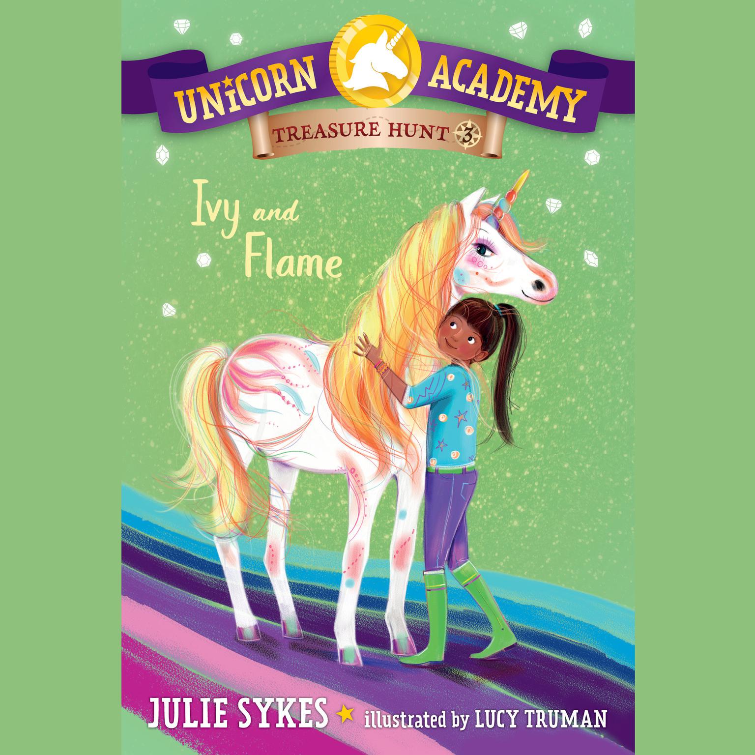 Unicorn Academy Treasure Hunt #3: Ivy and Flame Audiobook, by Julie Sykes