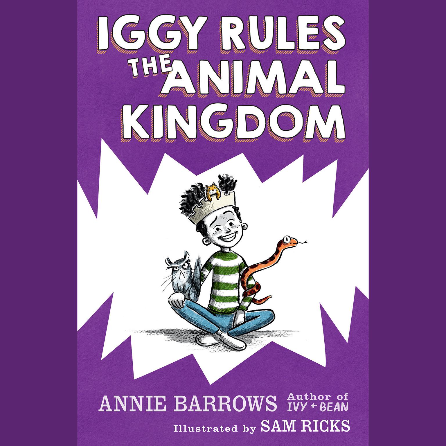 Iggy Rules the Animal Kingdom Audiobook, by Annie Barrows