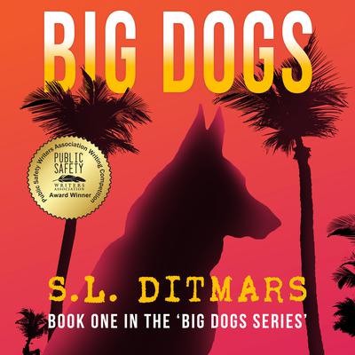 Big Dogs Audiobook, by S.L. Ditmars