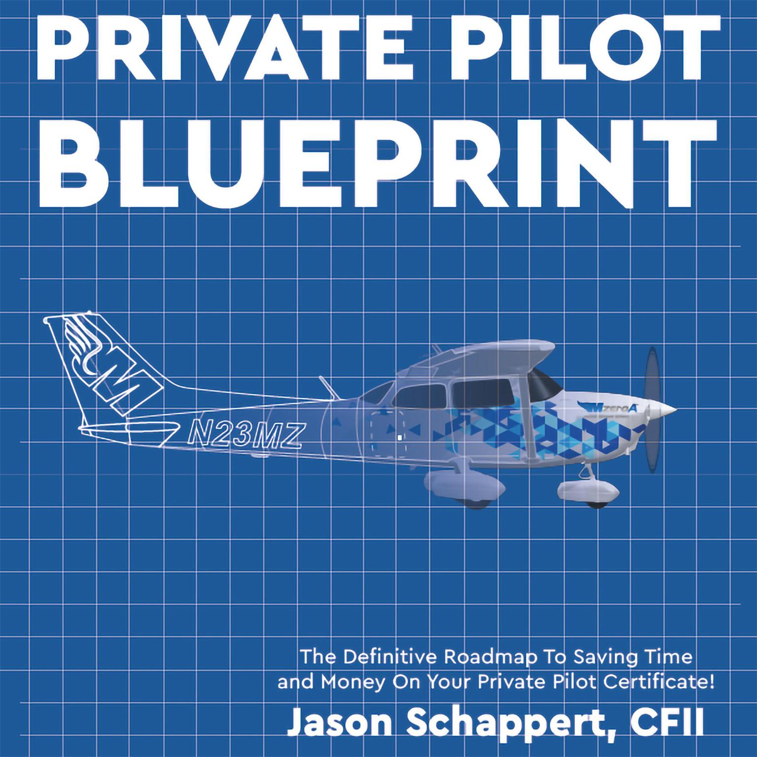 Private Pilot Blueprint Audiobook, by Jason Schappert