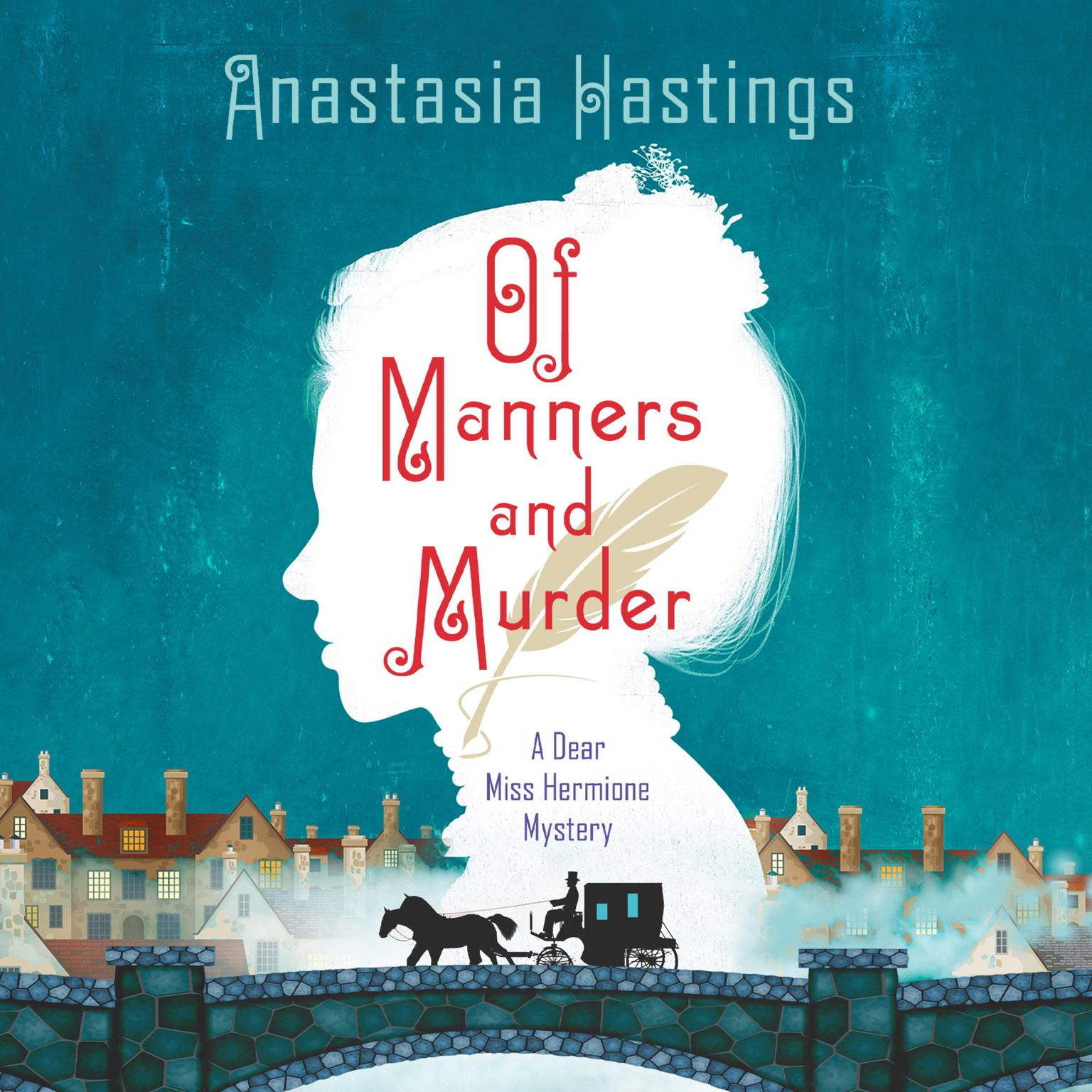 Of Manners and Murder Audiobook, by Anastasia Hastings