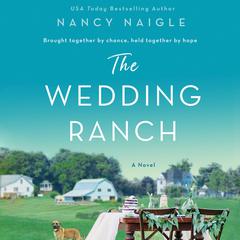 The Wedding Ranch Audiobook, by Nancy Naigle