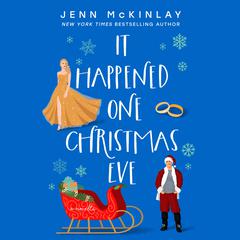 It Happened One Christmas Eve Audiobook, by Jenn McKinlay