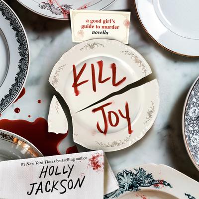 Kill Joy: A Good Girl's Guide to Murder Novella Audiobook, by Holly Jackson