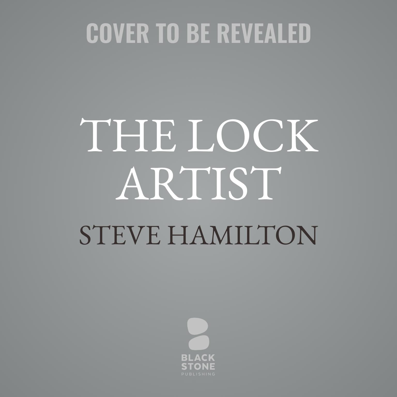 The Lock Artist Audiobook, by Steve Hamilton