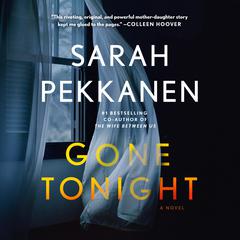 Gone Tonight: A Novel Audiobook, by 