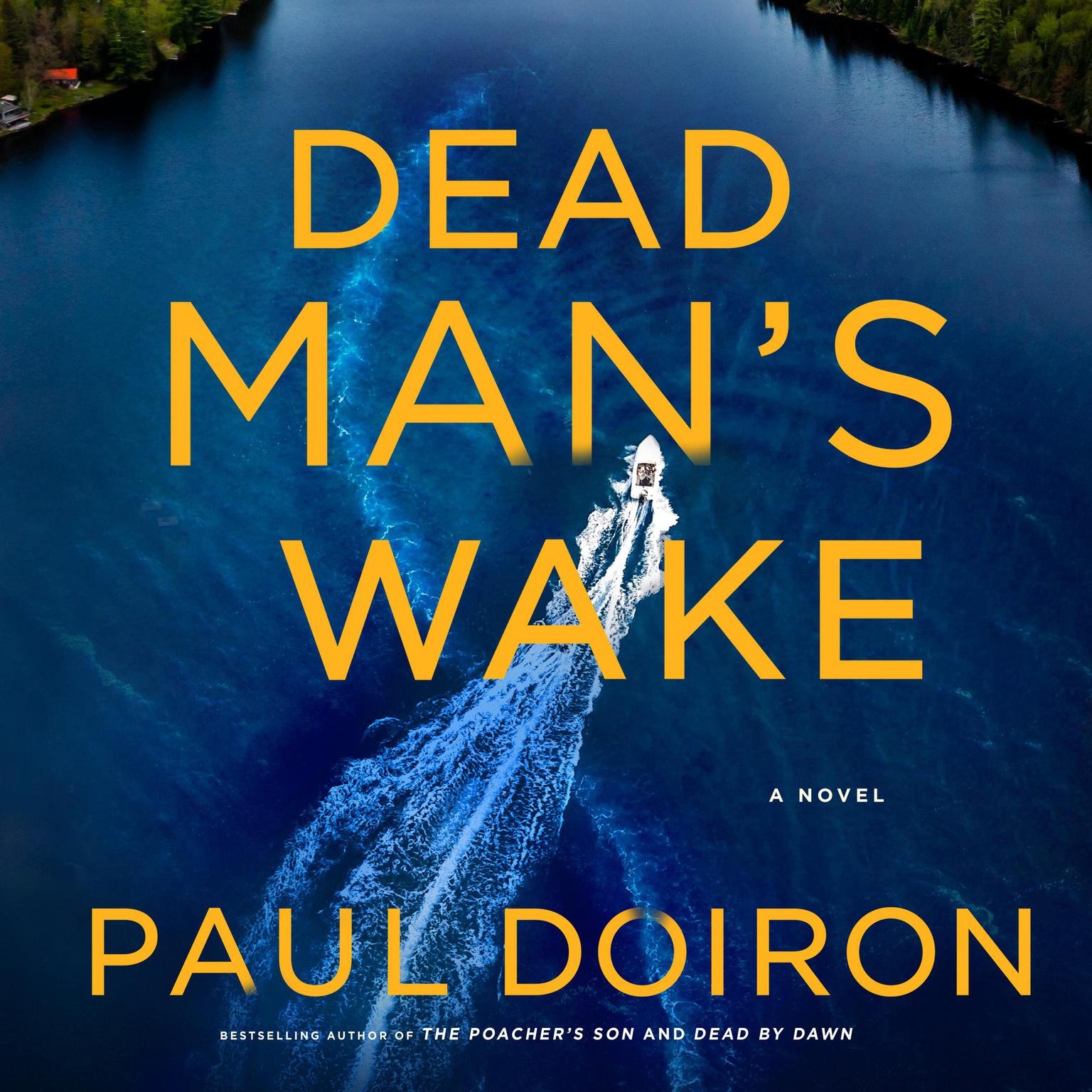 Dead Mans Wake: A Novel Audiobook, by Paul Doiron