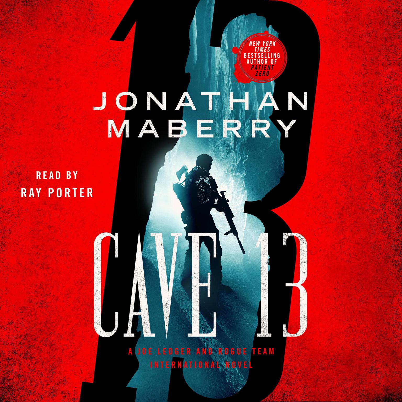 Cave 13: A Joe Ledger and Rogue Team International Novel Audiobook, by Jonathan Maberry