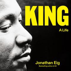 King: A Life Audiobook, by Jonathan Eig