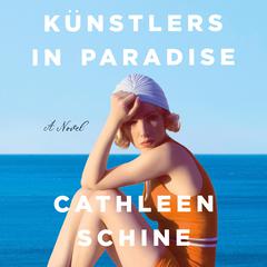 Künstlers in Paradise Audiobook, by Cathleen Schine