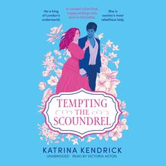 Tempting the Scoundrel Audiobook, by Katrina Kendrick