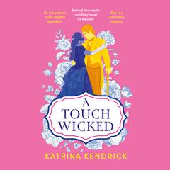 A Touch Wicked Audiobook, by Katrina Kendrick