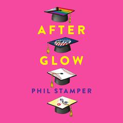 Afterglow Audiobook, by Phil Stamper