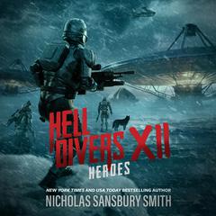 Hell Divers XII: Heroes Audiobook, by Nicholas Sansbury Smith