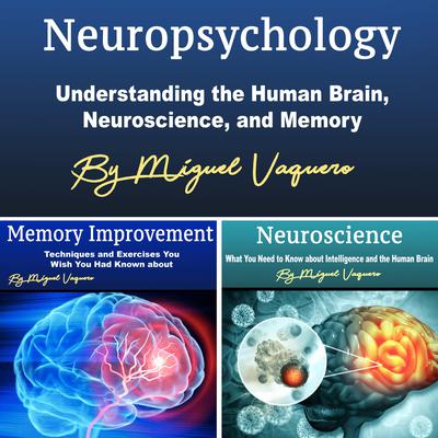 Neuropsychology Audiobook, by Miguel Vaquero