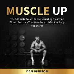 Muscle Up Audiobook, by Daniel J. Pierson