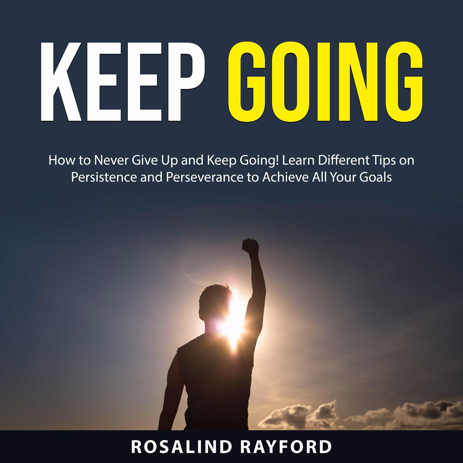 Keep Going Audiobook, by Rosalind Rayford