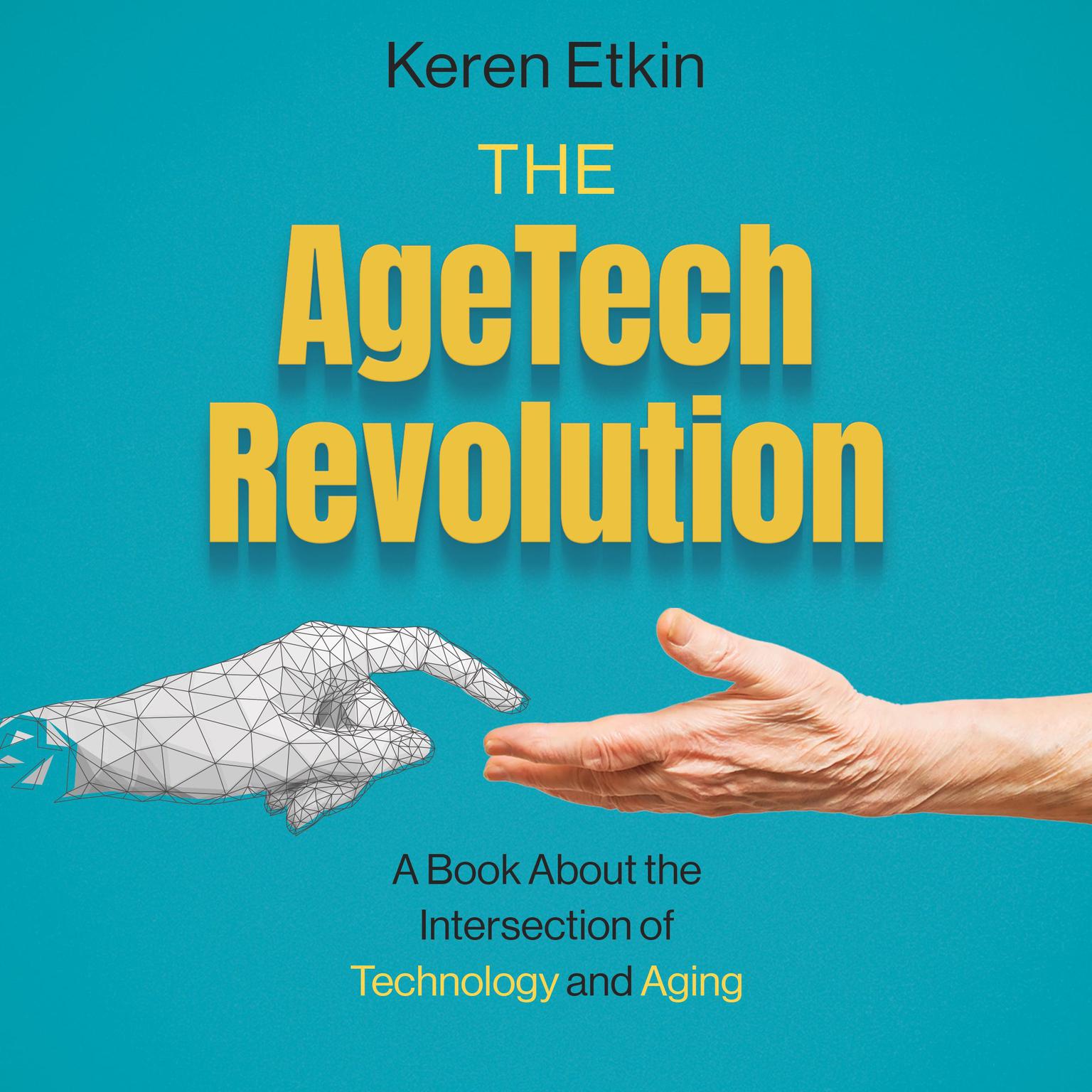 The AgeTech Revolution Audiobook, by Keren Etkin