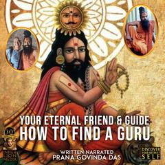 How To Find A Guru Audiobook, by Prana Govinda Das