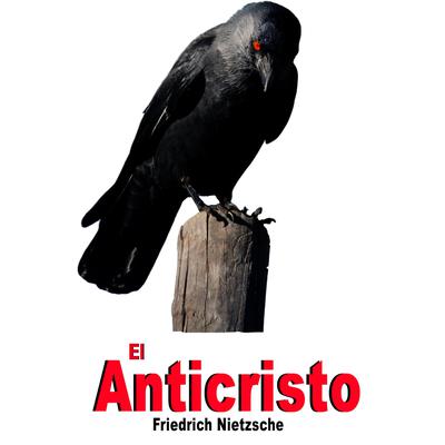 El Anticristo Audiobook, by Federico Nietzsche