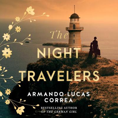 The Night Travelers Audiobook, by Armando Lucas Correa