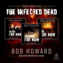 Infected Dead Series Boxed Set: Books 1-3 Audiobook, by 
